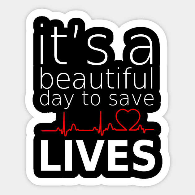 it's beautifull day to save lives Sticker by zopandah